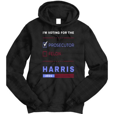 Kamala Harris 2024 IM Voting For The Prosecutor. Vote Blue Tie Dye Hoodie