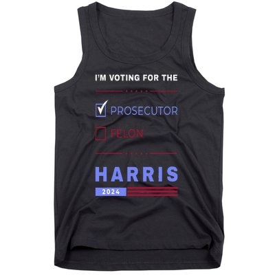 Kamala Harris 2024 IM Voting For The Prosecutor. Vote Blue Tank Top