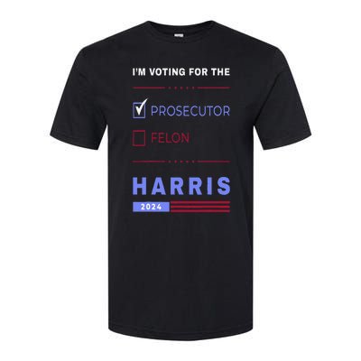 Kamala Harris 2024 IM Voting For The Prosecutor. Vote Blue Softstyle CVC T-Shirt