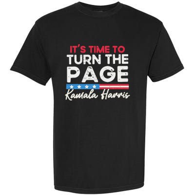 Kamala Harris 2024 ItS Time To Turn Page Garment-Dyed Heavyweight T-Shirt