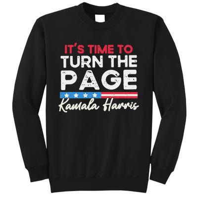 Kamala Harris 2024 ItS Time To Turn Page Sweatshirt