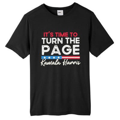 Kamala Harris 2024 ItS Time To Turn Page Tall Fusion ChromaSoft Performance T-Shirt