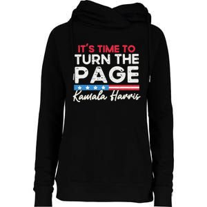 Kamala Harris 2024 ItS Time To Turn Page Womens Funnel Neck Pullover Hood