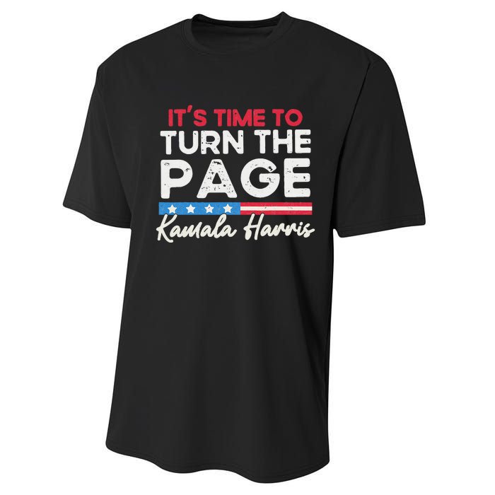 Kamala Harris 2024 ItS Time To Turn Page Performance Sprint T-Shirt