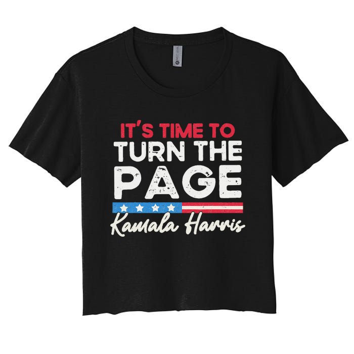 Kamala Harris 2024 ItS Time To Turn Page Women's Crop Top Tee