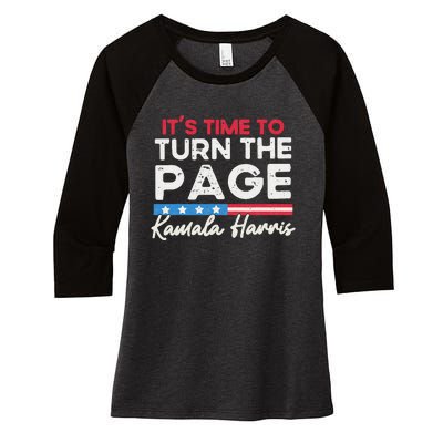 Kamala Harris 2024 ItS Time To Turn Page Women's Tri-Blend 3/4-Sleeve Raglan Shirt