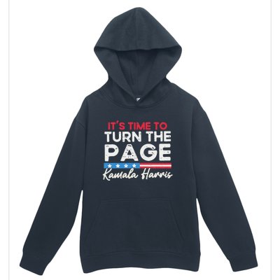 Kamala Harris 2024 ItS Time To Turn Page Urban Pullover Hoodie