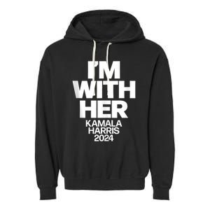 Kamala Harris 2024 Support IM With Her Kamala Harris 2024 Garment-Dyed Fleece Hoodie