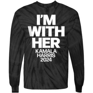 Kamala Harris 2024 Support IM With Her Kamala Harris 2024 Tie-Dye Long Sleeve Shirt