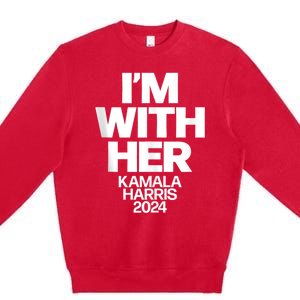 Kamala Harris 2024 Support IM With Her Kamala Harris 2024 Premium Crewneck Sweatshirt