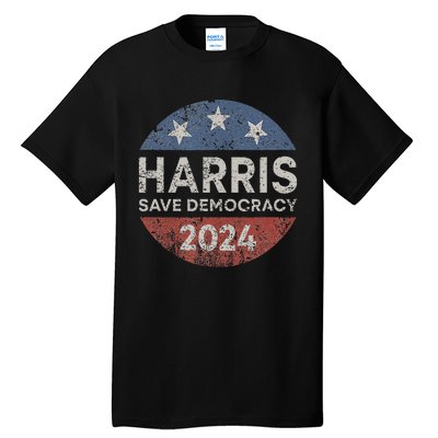 Kamala Harris 2024 Save Democracy Retro Button Election 2024 Tall T-Shirt