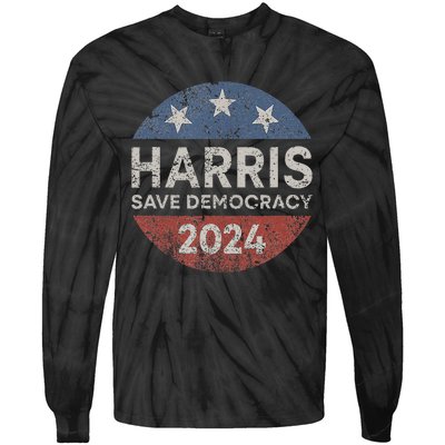 Kamala Harris 2024 Save Democracy Retro Button Election 2024 Tie-Dye Long Sleeve Shirt