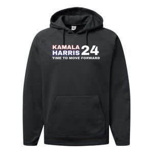 Kamala Harris 2024 Time To Move Forward Performance Fleece Hoodie