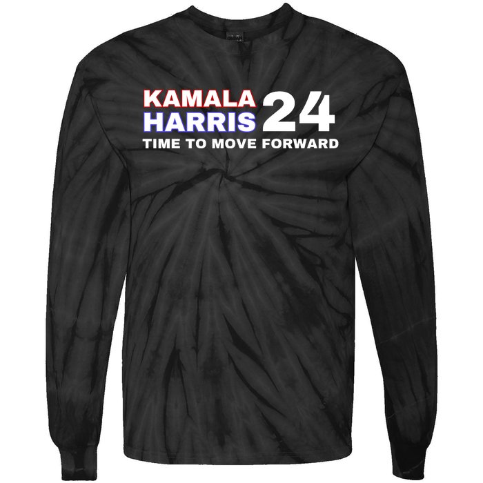 Kamala Harris 2024 Time To Move Forward Tie-Dye Long Sleeve Shirt