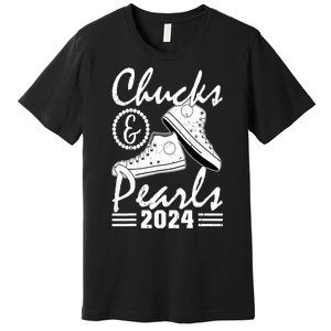 Kamala Harris 2024 Usa Election Chucks And Pearls 2024 Gift Premium T-Shirt