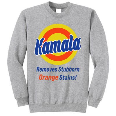 Kamala Harris 2024 Removes Stubborn Orange Stains Tall Sweatshirt