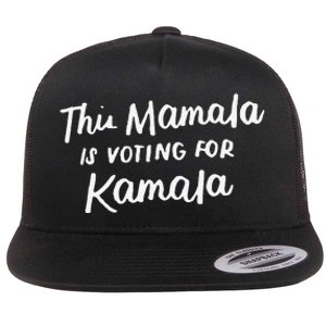 Kamala Harris 2020 Quote This Mamala Is Voting For Kamala Flat Bill Trucker Hat