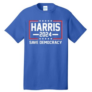 Kamala Harris 2024 Save Democracy Tall T-Shirt