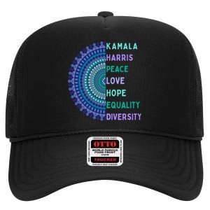 Kamala Harris 2024. Peace Love Hope Equality Diversity Gift High Crown Mesh Back Trucker Hat