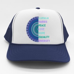 Kamala Harris 2024. Peace Love Hope Equality Diversity Gift Trucker Hat