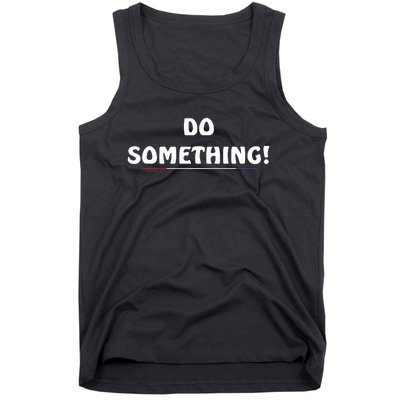 Kamala Harris 2024 Election Michelle Obama Do Something Tank Top