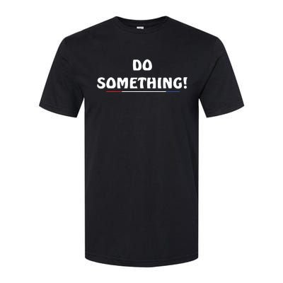 Kamala Harris 2024 Election Michelle Obama Do Something Softstyle CVC T-Shirt