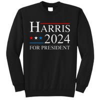 Kamala Harris 2024 For President Election Campaign Tall Sweatshirt