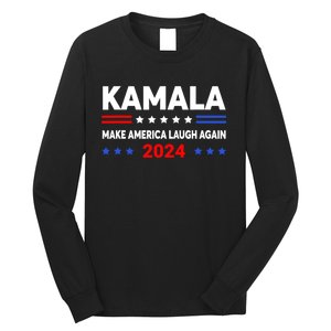 Kamala Harris 2024 Make America Laugh Agin Long Sleeve Shirt