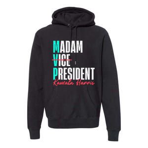 Kamala Harris 2024 Madam President Mvp 24 Democrat Premium Hoodie