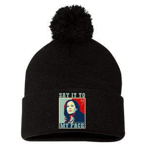 Kamala Harris 2024 Say It To My Face Pom Pom 12in Knit Beanie