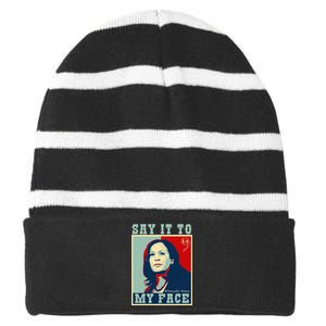 Kamala Harris 2024 Say It To My Face Striped Beanie with Solid Band