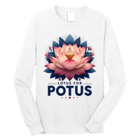 Kamala Harris 2024 Lotus For Potus Trending President Long Sleeve Shirt