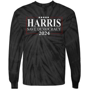 Kamala Harris 2024 Save Our Democracy Vote For President Tie-Dye Long Sleeve Shirt