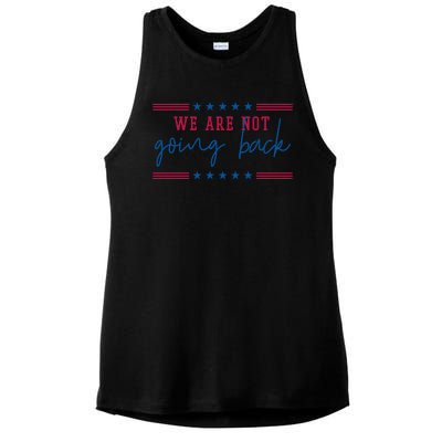 Kamala Harris 2024 We Are Not Going Back Election Ladies PosiCharge Tri-Blend Wicking Tank