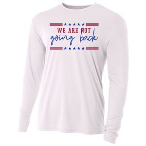 Kamala Harris 2024 We Are Not Going Back Election Cooling Performance Long Sleeve Crew