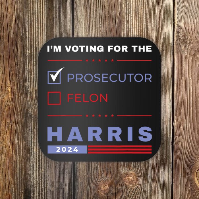 Kamala Harris 2024 Im Voting For The Prosecutor Vote Blue Coaster