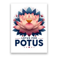 Kamala Harris 2024 Lotus For Potus Trending President Poster