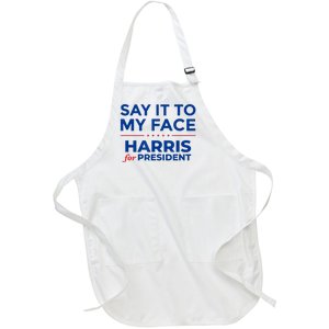 Kamala Harris 2024 Say It To My Face Full-Length Apron With Pockets