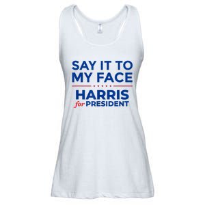 Kamala Harris 2024 Say It To My Face Ladies Essential Flowy Tank