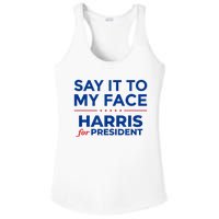 Kamala Harris 2024 Say It To My Face Ladies PosiCharge Competitor Racerback Tank