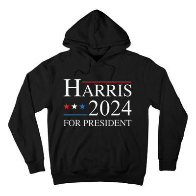 Kamala Harris 2024 For President Election Campaign Tall Hoodie