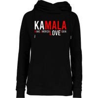 Kamala Harris 2024 For President Make America Love Again Womens Funnel Neck Pullover Hood