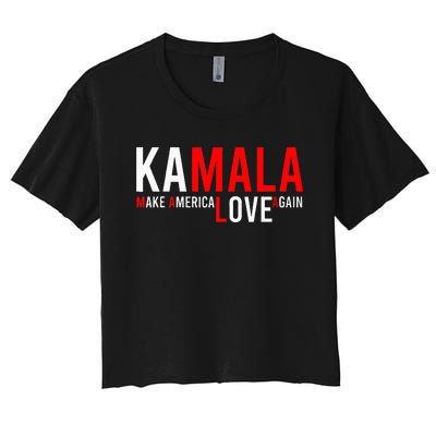 Kamala Harris 2024 For President Make America Love Again Women's Crop Top Tee