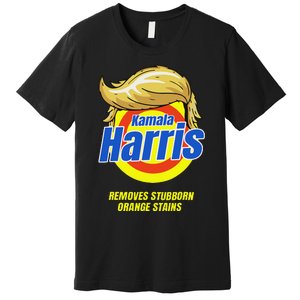 Kamala Harris 2024 Removes Stubborn Orange Stains Humor Premium T-Shirt