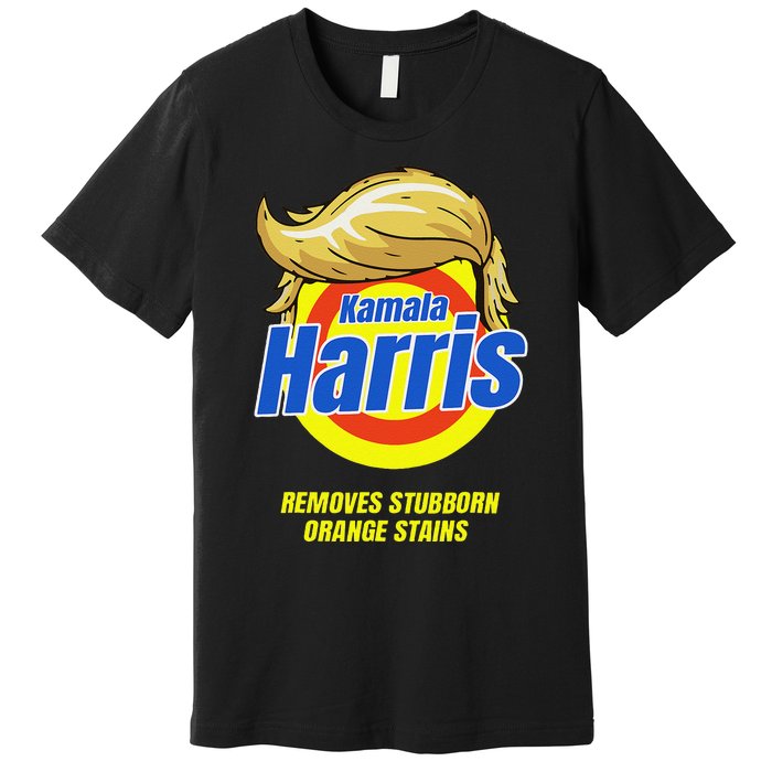 Kamala Harris 2024 Removes Stubborn Orange Stains Humor Premium T-Shirt