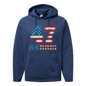 Kamala Harris 47 American Flag Harris 2024 47 Democratic Great Gift Performance Fleece Hoodie