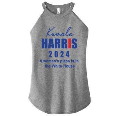 Kamala Harris A Place Is In The White House Cute Gift Women's Perfect Tri Rocker Tank