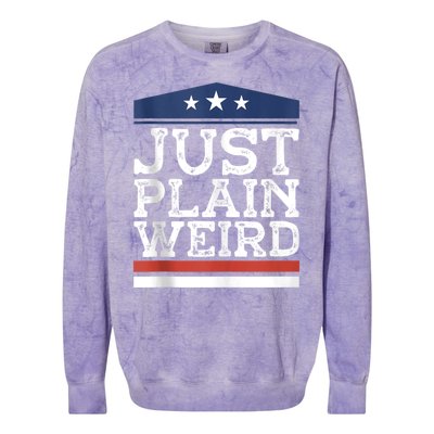 Kamala Harris Allies Saying Just Plain Weird To Trump 2024 Colorblast Crewneck Sweatshirt