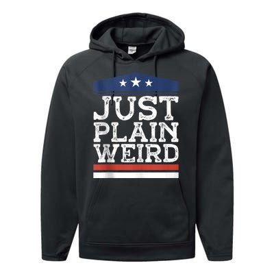 Kamala Harris Allies Saying Just Plain Weird To Trump 2024 Performance Fleece Hoodie