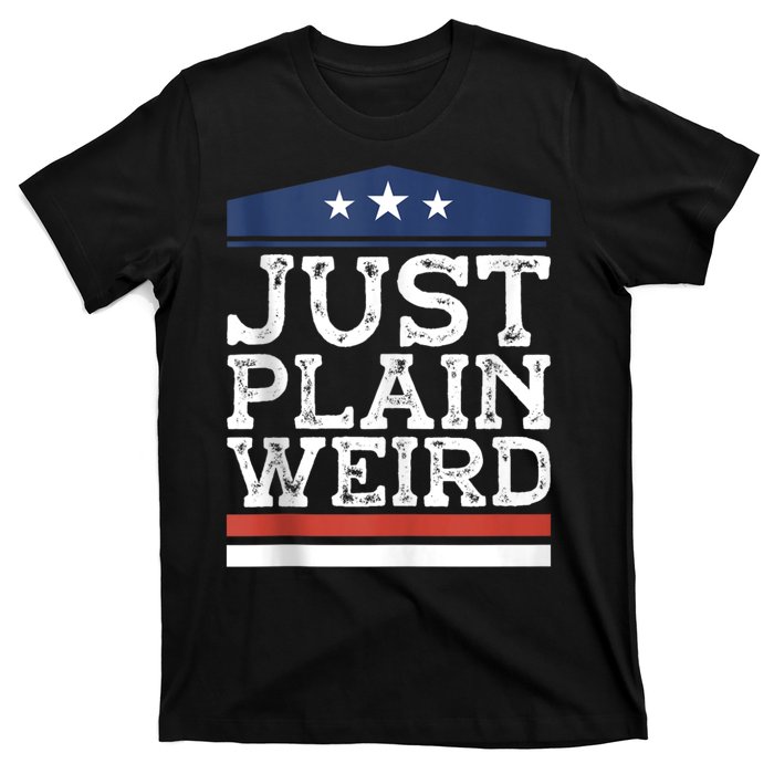 Kamala Harris Allies Saying Just Plain Weird To Trump 2024 T-Shirt